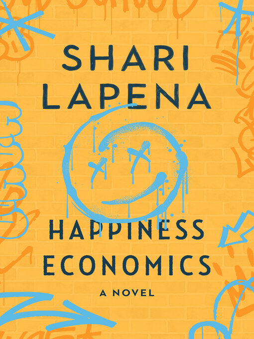 Title details for Happiness Economics by Shari Lapena - Wait list